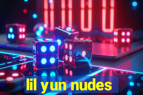 lil yun nudes